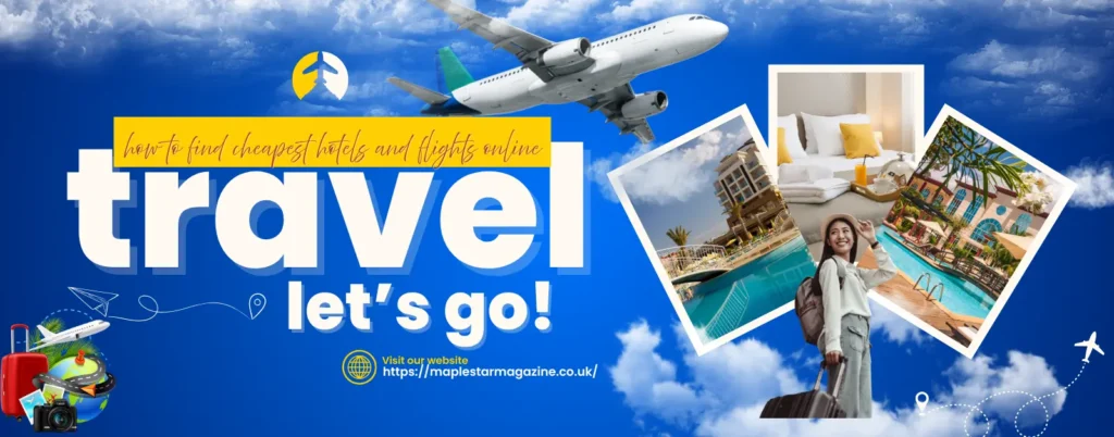 Find Cheapest Hotels and Flights