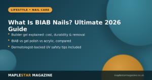 what is biab nails builder gel guide 2026 | maplestarmagazine.co.uk