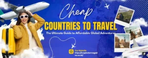 Cheap Countries to Travel