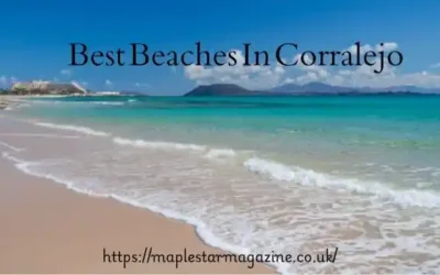 Best Beaches In Corralejo